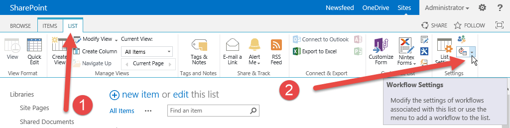 In the ribbon select List, Workflow Settings