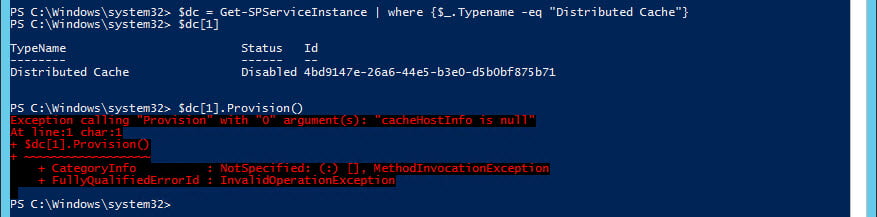 When you try to provision the service, you get the familiar yet useless exception 'cacheHostInfo is null'